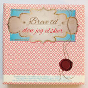 Breve til den jeg elsker - Kærlig bog, der er en unik gave for livet.